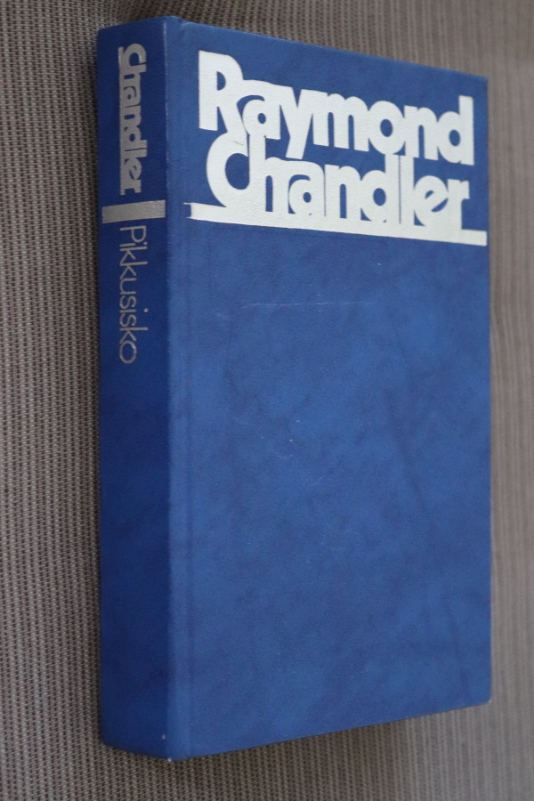 Raymond Chandler : Pikkusisko ( WSOY 1987 )