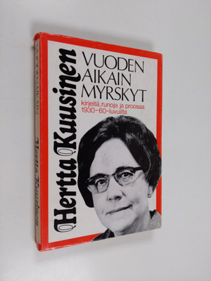 Hertta Kuusinen : Vuodenaikain myrskyt : kirjeitä, runoja...