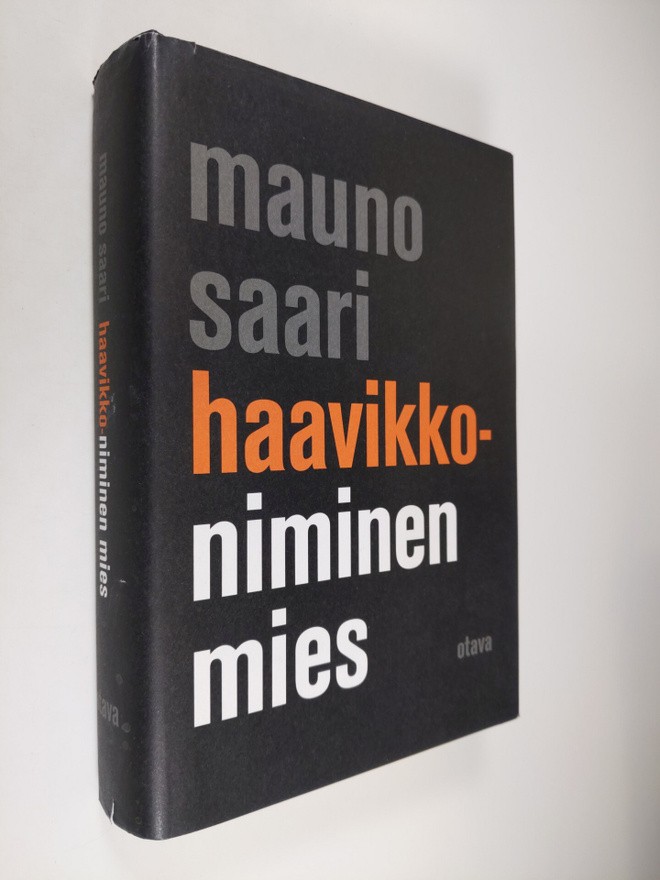Mauno Saari : Haavikko-niminen mies