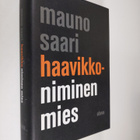 Mauno Saari : Haavikko-niminen mies - pikkukuva 1