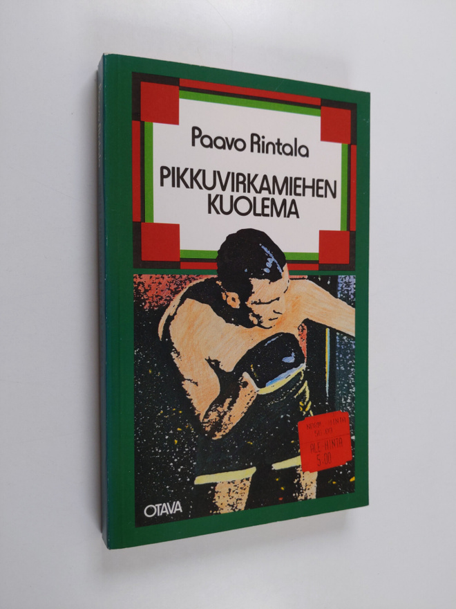 Paavo Rintala : Pikkuvirkamiehen kuolema : romaani 1940-1...