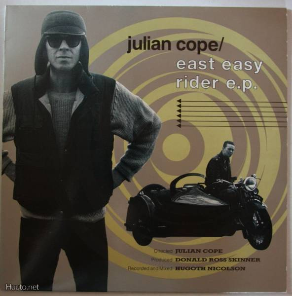 JULIAN COPE :: EAST EASY RIDER / BUTTERFLY E :: VINYYLI 7"