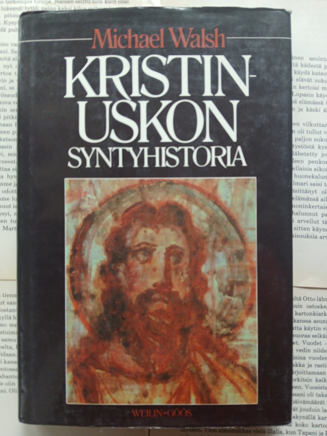 Michael Walsh - Kristinuskon syntyhistoria (sid.)