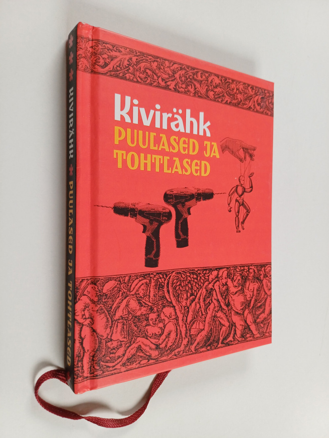 Andrus Kivirähk : Puulased ja tohtlased