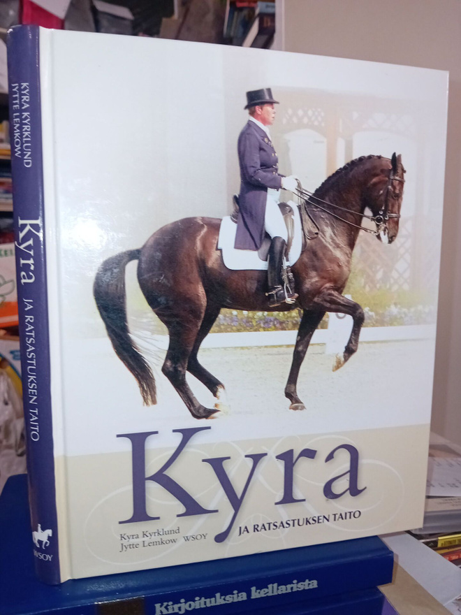 Kyrklund  : Kyra ja ratsastuksen taito  ( SIS POSTIKULU  )