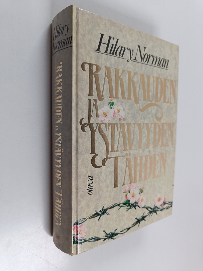 Hilary Norman : Rakkauden ja ystävyyden tähden