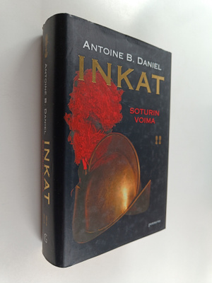 Antoine B. Daniel : Inkat : Soturin voima