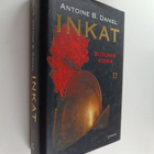 Antoine B. Daniel : Inkat : Soturin voima - pikkukuva 1