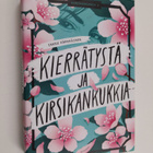 Inkku Kärkkäinen : Kierrätystä ja kirsikankukkia (signeer... - pikkukuva 1