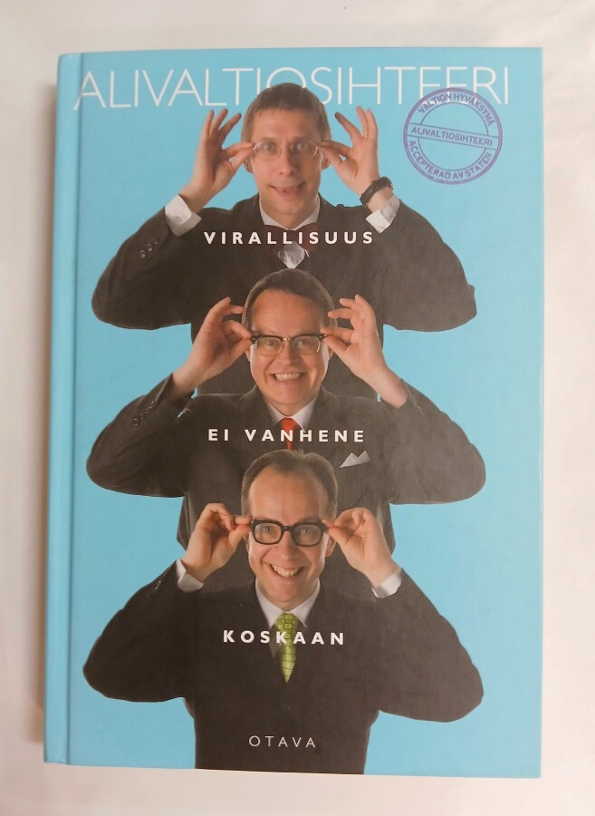 Alivaltiosihteeri "Virallisuus ei vanhene koskaan"