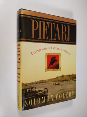 Solomon Volkov : Pietari : eurooppalainen kulttuurikaupunki