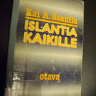 Kai A. Saanila: ISLANTIA KAIKILLE (Sis.postikulut) - pikkukuva 1