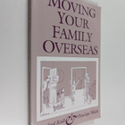 Rosalind Kalb ym. : Moving your family overseas - pikkukuva 1