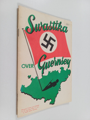 Victor Coysh : Swastika over Guernsey - An cutline of the...