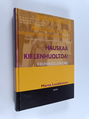 Marsa Luukkonen : Hauskaa kielenhuoltoa! : kielenhuollon ...
