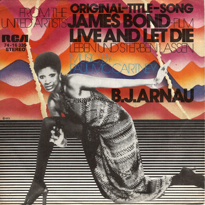 B.J. ARNAU: Live And Let Die / In One Night  7"kk