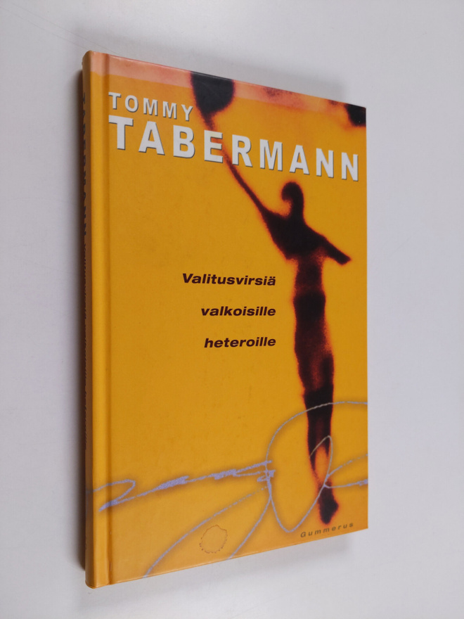 Tommy Tabermann : Valitusvirsiä valkoisille heteroille