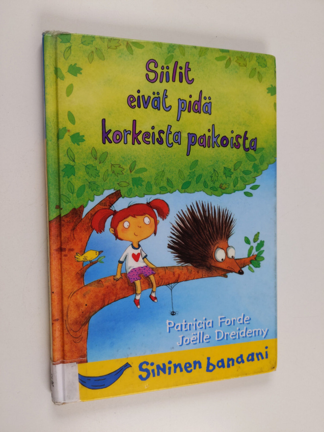 Patricia Forde : Siilit eivät pidä korkeista paikoista