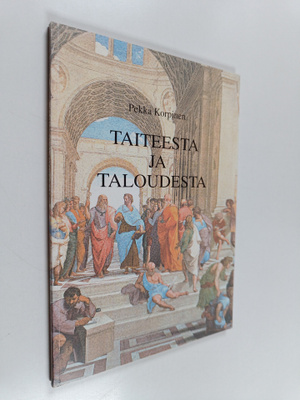 Pekka Korpinen : Taiteesta ja taloudesta : kohti kauneude...