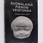koonnut Yrjö A. Jäntti : Suomalaisia pienoisveistoksia (s... - pikkukuva 1
