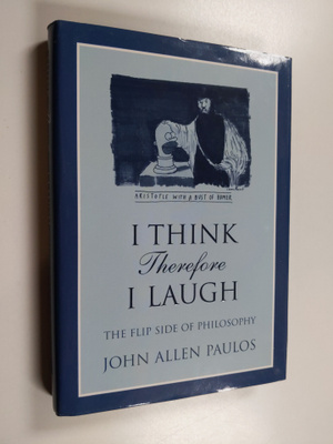 John Allen Paulos : I Think, Therefore I Laugh - The Flip...