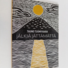 Tauno Tuomivaara : Jälkiä jättämättä - pikkukuva 1