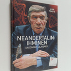 Juha Valste : Neandertalinihminen : Kadonnut lajitoveri - pikkukuva 1