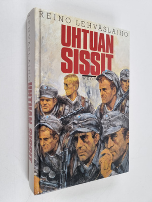 Reino Lehväslaiho : Uhtuan sissit