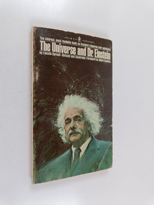 Lincoln Barnett : The Universe and Dr. Einstein