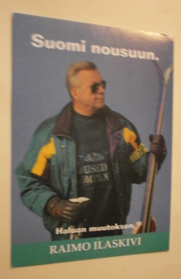 Raimo Ilaskivi - Suomi nousuun! -vaalimainoskortti, p. 1994