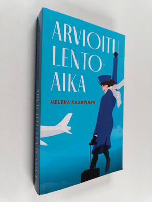 Helena Kaartinen : Arvioitu lentoaika