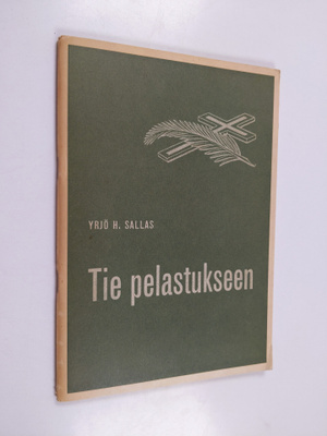 Yrjö H. Sallas : Tie pelastukseen