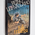 Reino Lehväslaiho : Tulimarssi - pikkukuva 1