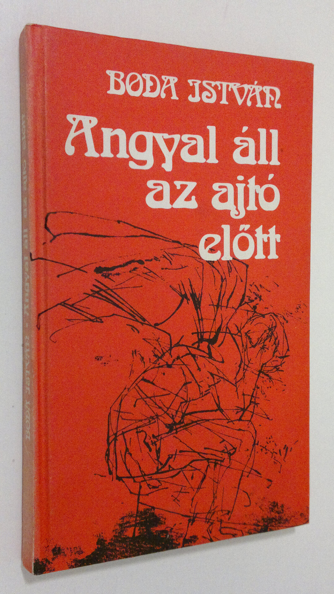 Boda Istvar : Angyal all az ajto elott