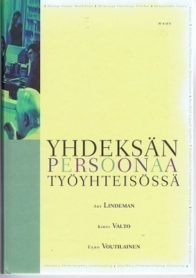 Ari Lindeman : Yhdeksän persoonaa työyhteisössä