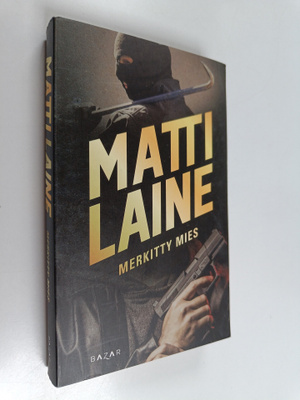 Matti Laine : Merkitty mies