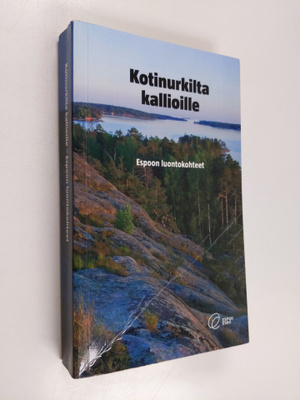 Jussi ym. Helimäki : Kotinurkilta kallioille : Espoon luo...
