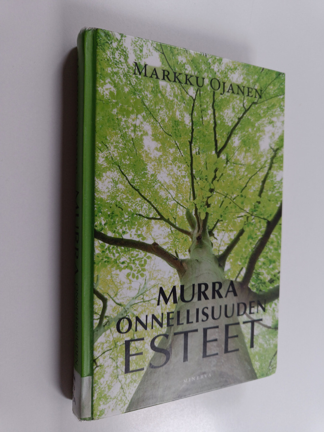 Markku Ojanen : Murra onnellisuuden esteet