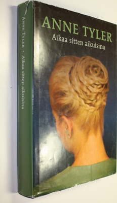 Anne Tyler : Aikaa sitten aikuisina