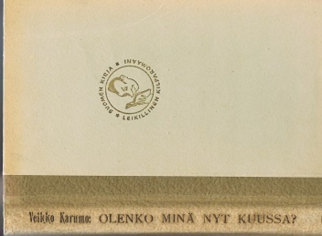 Veikko Karumo : Olenko minä nyt kuussa?