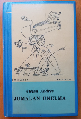 Stefan Andres: Jumalan unelma, Karisto 1960, 1.p.