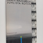 Merete Mazzarella : Juhlista kotiin - pikkukuva 1