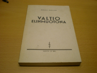 Rudolf Kjellen: Valtio elinmuotona - Politiikan käsikirja