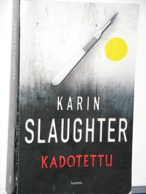 Karin Slaughter : KADOTETTU