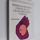 Paavo Kettunen : Ihmisolemuksen ongelma ja olemassaolon v... - pikkukuva 1