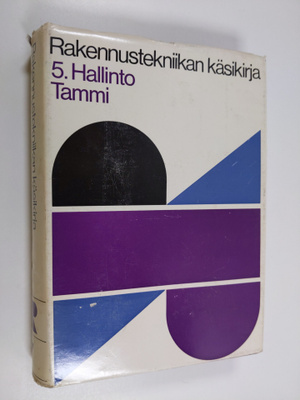 Rakennustekniikan käsikirja 7, Pääjakso 5 : hallinto