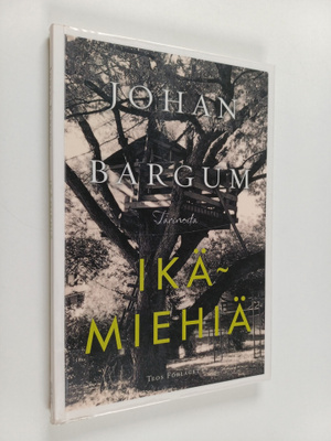 Johan Bargum : Ikämiehiä