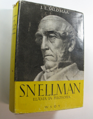 J. E. Salomaa : J. V. Snellman : elämä ja filosofia