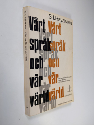 S. I. Hayakawa : Vårt språk och vår värld