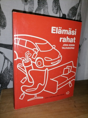 Elämäsi rahat - Joka kodin talousopas - 1.p.Uusi